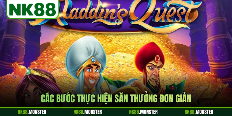 Các bước thực hiện săn thưởng đơn giản